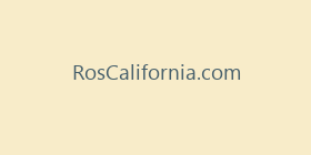 RosCalifornia.com