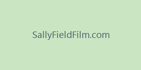 SallyFieldFilm.com
