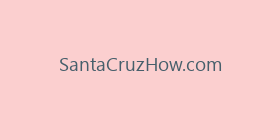 SantaCruzHow.com