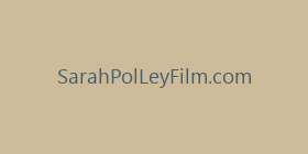 SarahPolLeyFilm.com