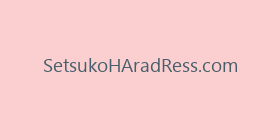 SetsukoHAradRess.com