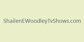 ShailenEWoodleyTvShows.com