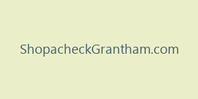 ShopacheckGrantham.com