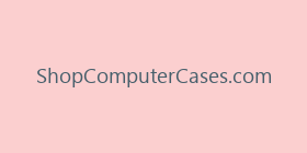 ShopComputerCases.com