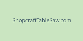 ShopcraftTableSaw.com