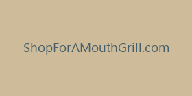 ShopForAMouthGrill.com