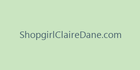 ShopgirlClaireDane.com