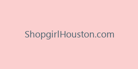 ShopgirlHouston.com