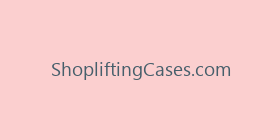 ShopliftingCases.com