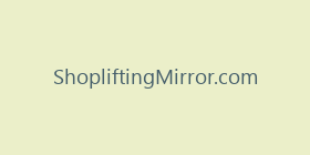 ShopliftingMirror.com