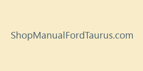 ShopManualFordTaurus.com