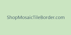 ShopMosaicTileBorder.com