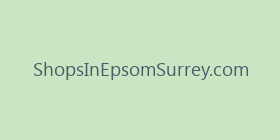 ShopsInEpsomSurrey.com