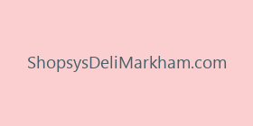 ShopsysDeliMarkham.com