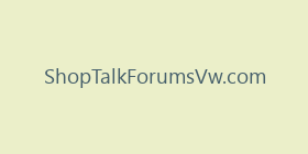 ShopTalkForumsVw.com