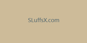 SLuffsX.com