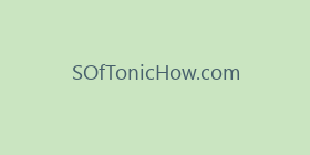 SOfTonicHow.com