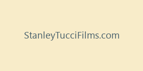StanleyTucciFilms.com