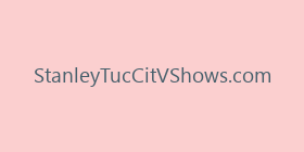 StanleyTucCitVShows.com