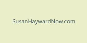 SusanHaywardNow.com