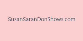 SusanSaranDonShows.com