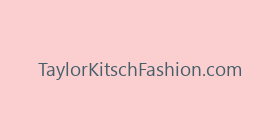 TaylorKitschFashion.com