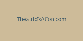 TheatricIsAtIon.com