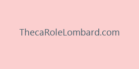 ThecaRoleLombard.com