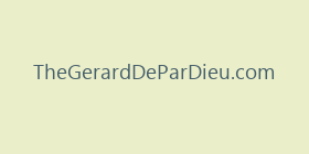 TheGerardDeParDieu.com