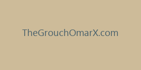TheGrouchOmarX.com