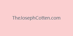 TheJosephCotten.com