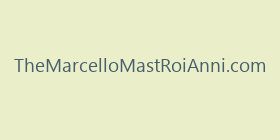 TheMarcelloMastRoiAnni.com