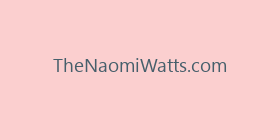TheNaomiWatts.com