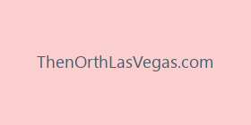 ThenOrthLasVegas.com