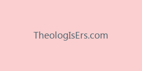 TheologIsErs.com