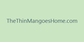 TheThinMangoesHome.com