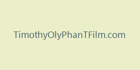 TimothyOlyPhanTFilm.com