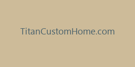 TitanCustomHome.com