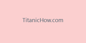 TitanicHow.com