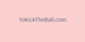 ToKickTheBall.com