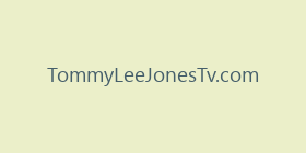 TommyLeeJonesTv.com