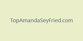 TopAmandaSeyFried.com
