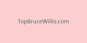 TopBruceWillis.com