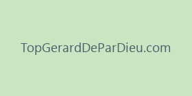TopGerardDeParDieu.com