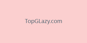TopGLazy.com