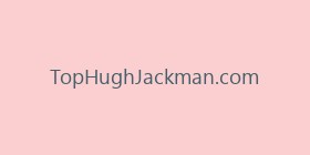 TopHughJackman.com