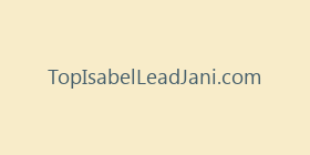TopIsabelLeadJani.com