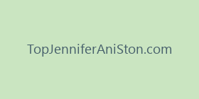 TopJenniferAniSton.com