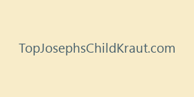 TopJosephsChildKraut.com