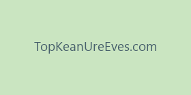 TopKeanUreEves.com